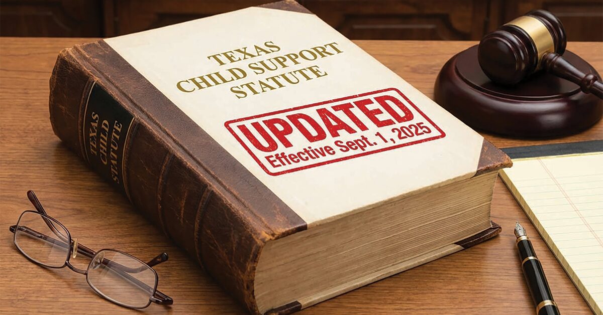 Featured image for “Here’s What Texas Families Need to Know About New Child Support Laws”