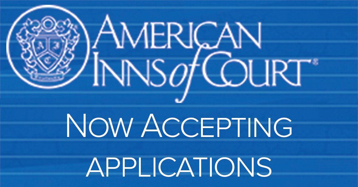 Featured image for “Applications Are Now Open for the American Inns of Court”
