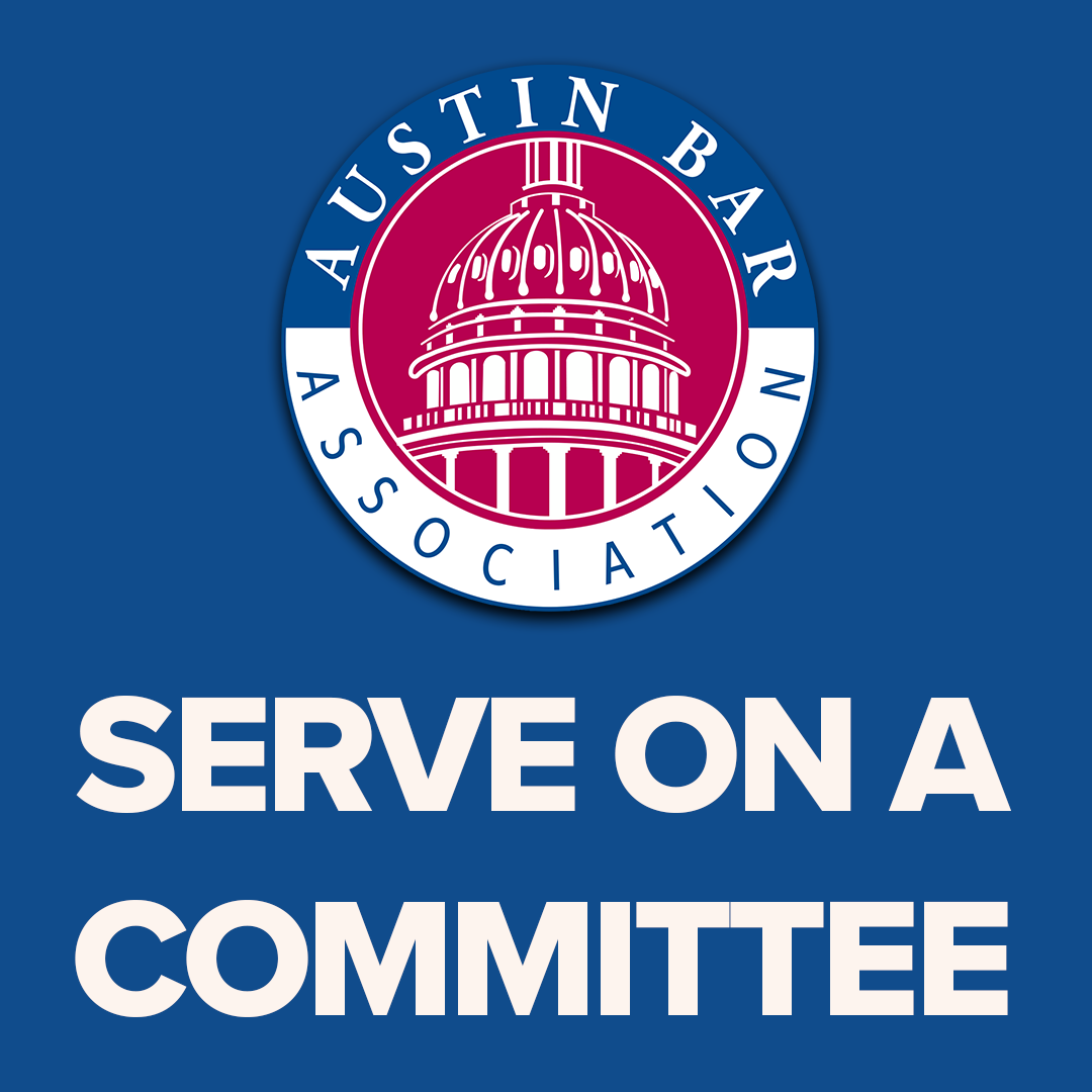 Featured image for “Serve on an Austin Bar Committee”